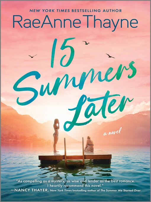 Title details for 15 Summers Later by RaeAnne Thayne - Available